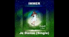 Immer – Je Danse (Single) (Full Album) by Immer